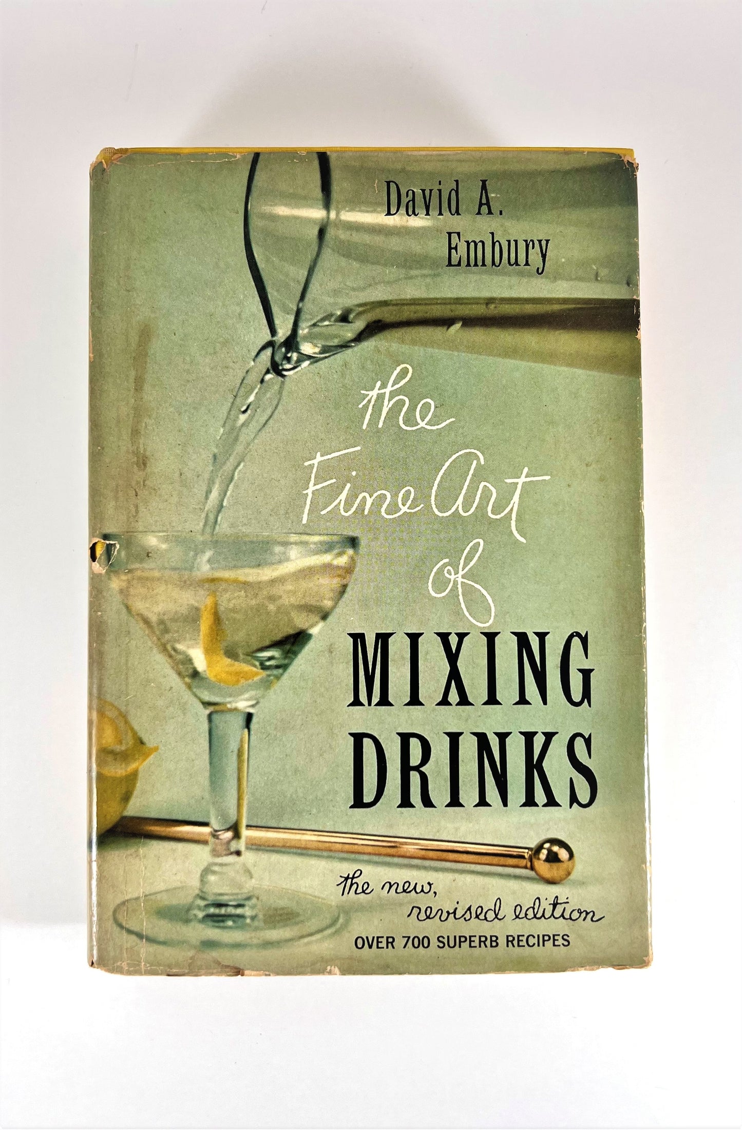 The Fine Art of Mixing Drinks by David A. Embury, 1958 edition