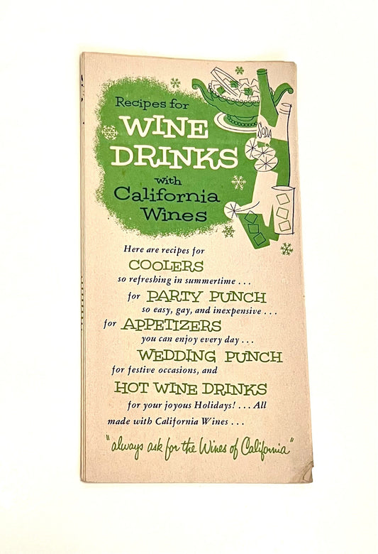 Recipes for Wine Drinks with California Wines, 1950s
