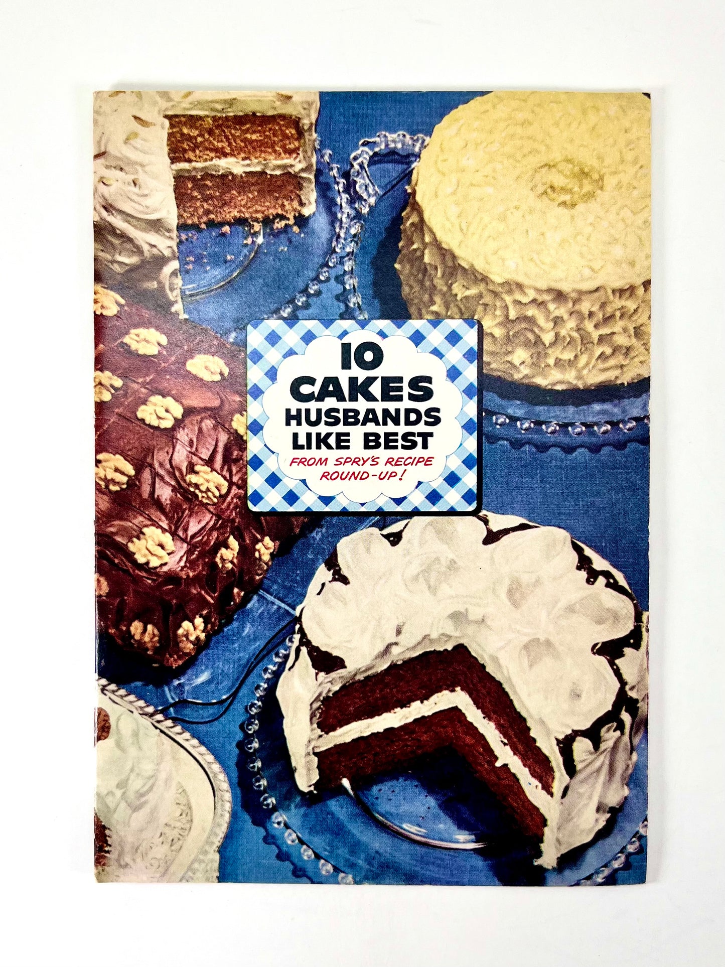Spry Shortening's 10 Cakes Husbands Like Best Cookbooklet, 1940s