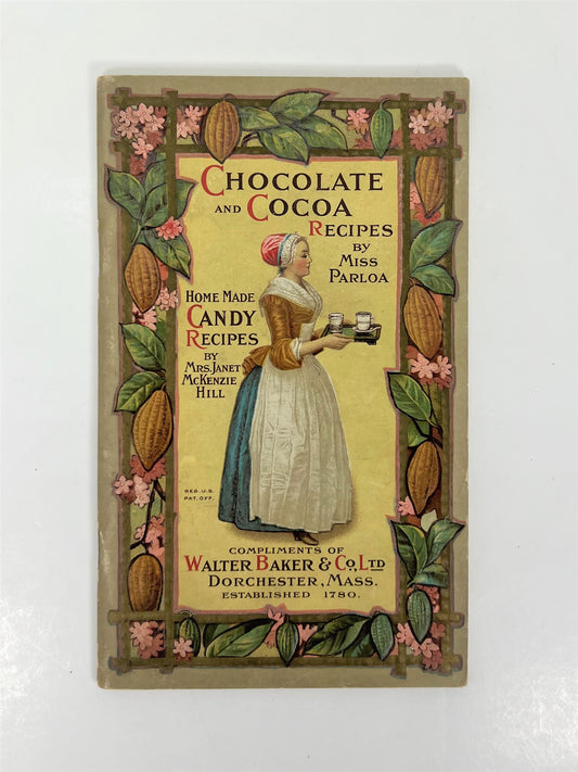 Vintage Chocolate and Cocoa Recipes, Walter Baker, 1912